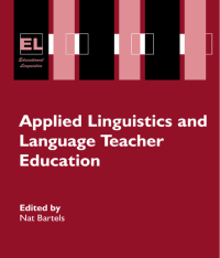 Applied Linguistics and Language Teacher Education - N. Bartels (Springer, 2005) WW